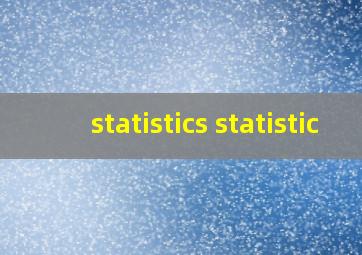 statistics statistic